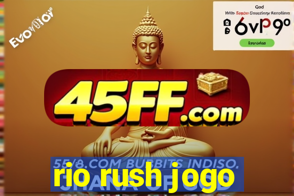 rio rush jogo